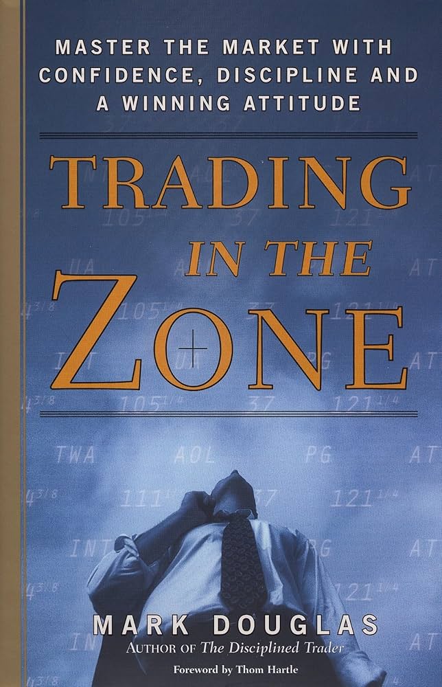 Trading in the Zone by Mark Douglas (Digital eBook Edition)